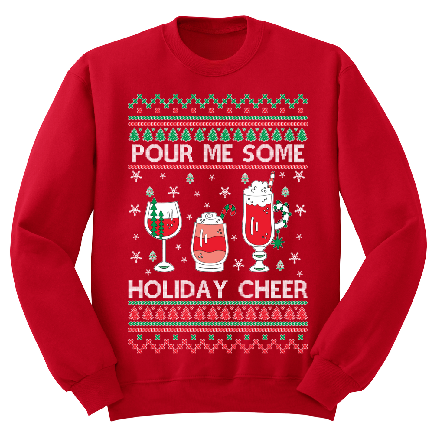 Ugly Christmas Sweater Pour Me Some Holiday Cheer