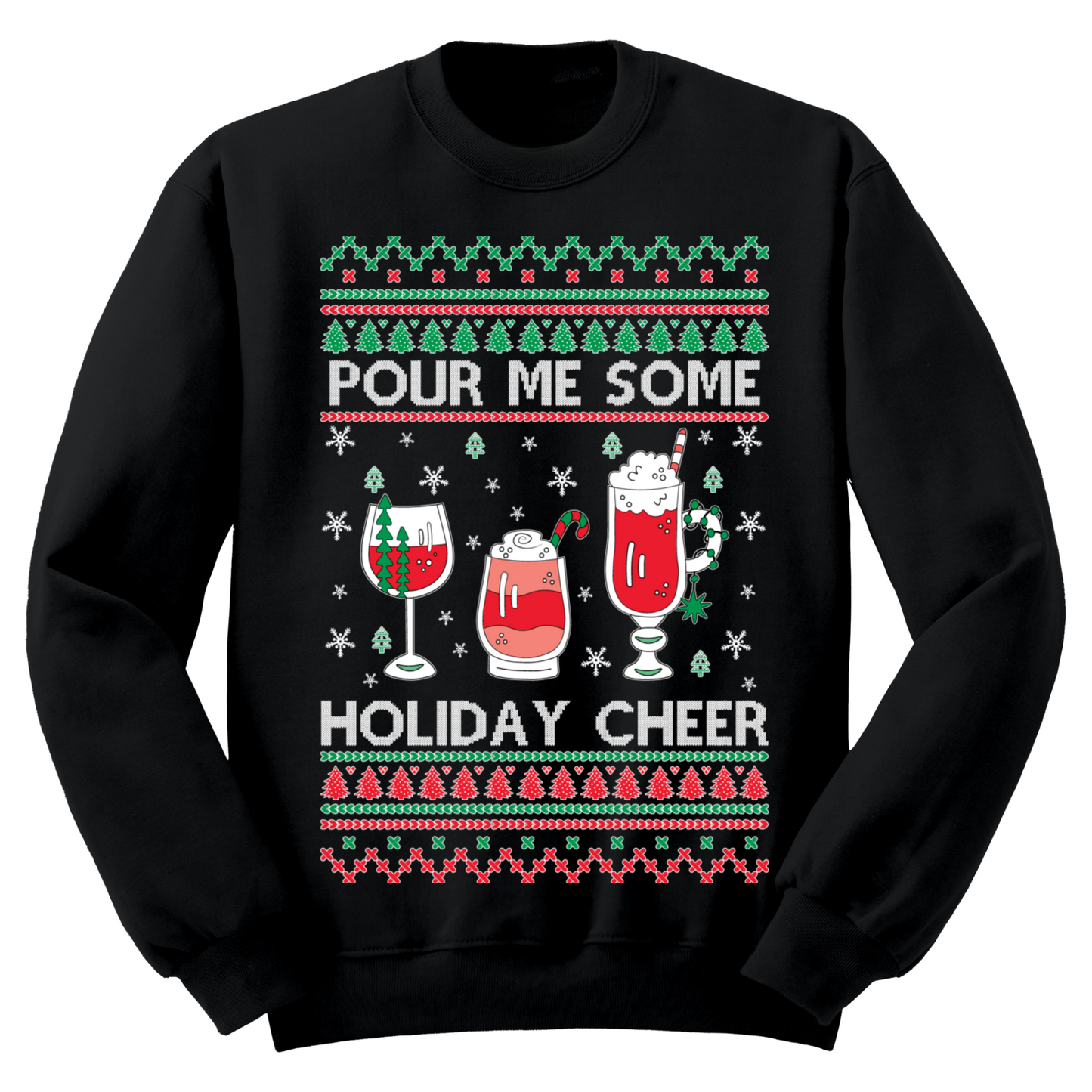 Ugly Christmas Sweater Pour Me Some Holiday Cheer