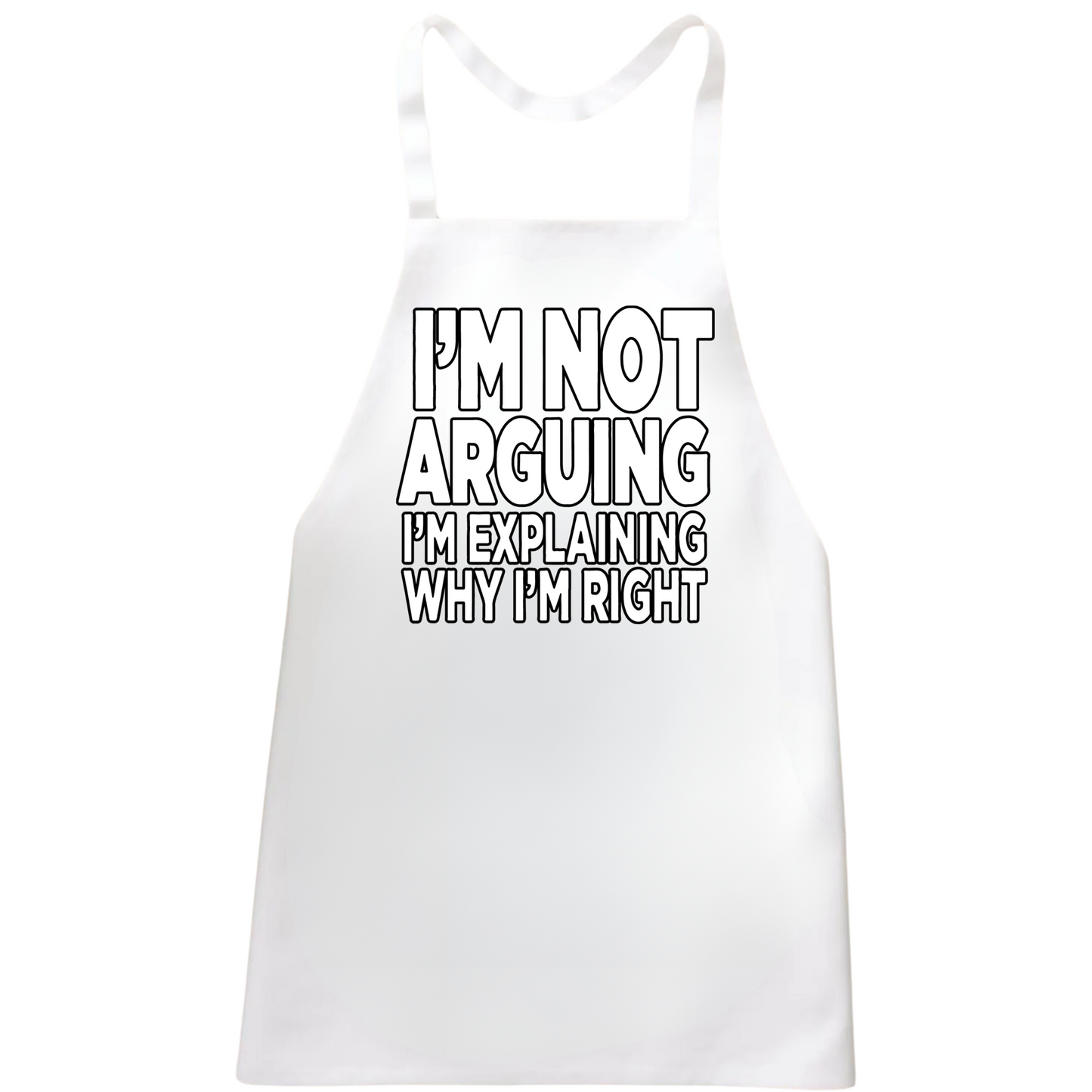 I'm Not Arguing Apron