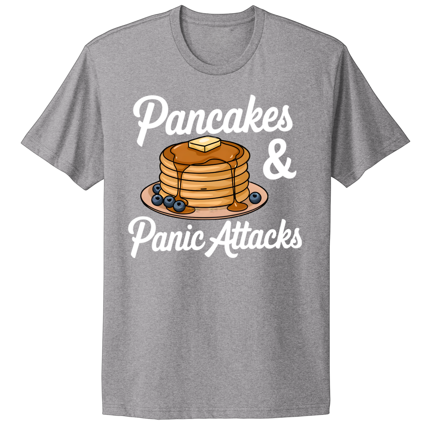 Pancakes And Panic Attacks T-shirt