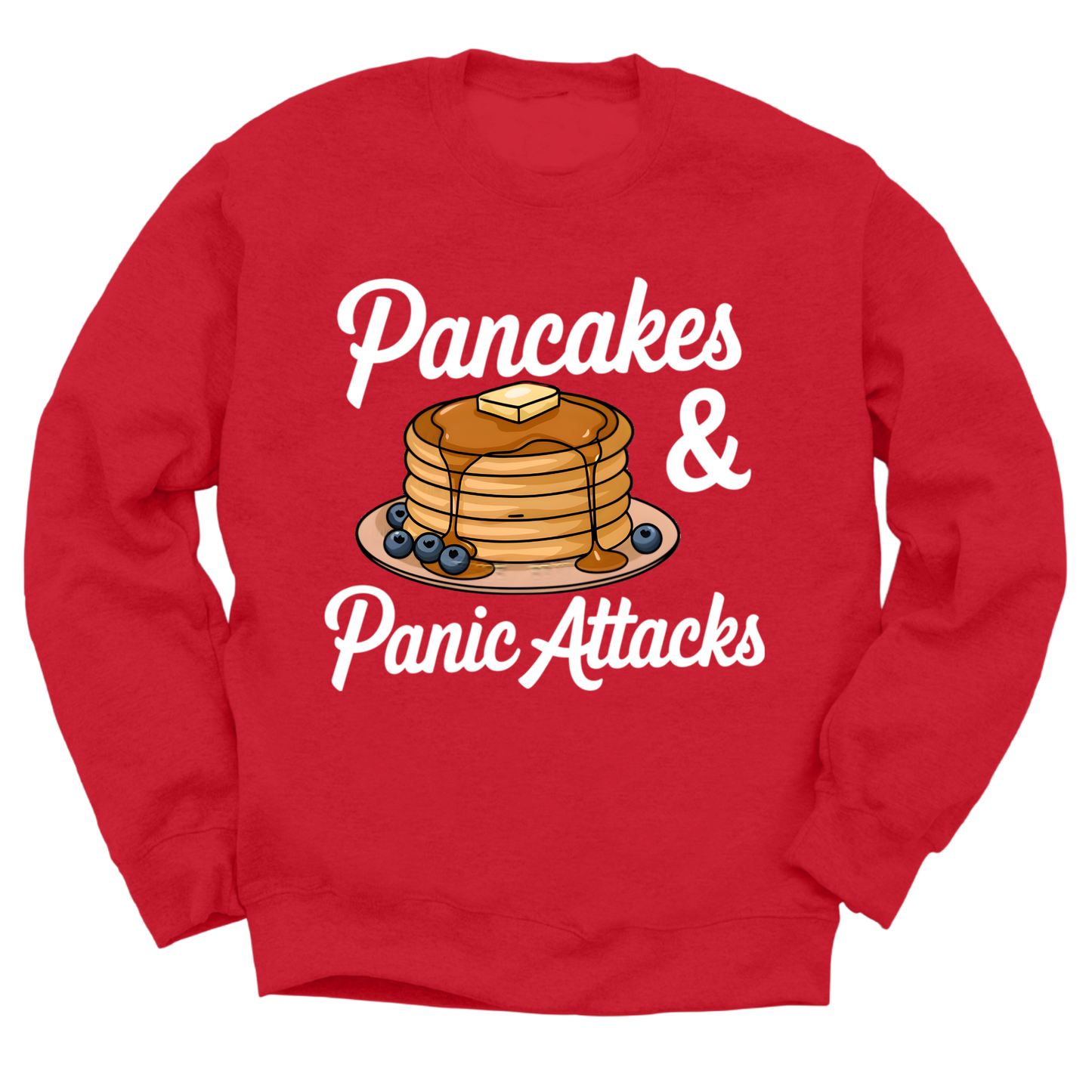 Pancakes And Panic Attacks Crewneck Sweater