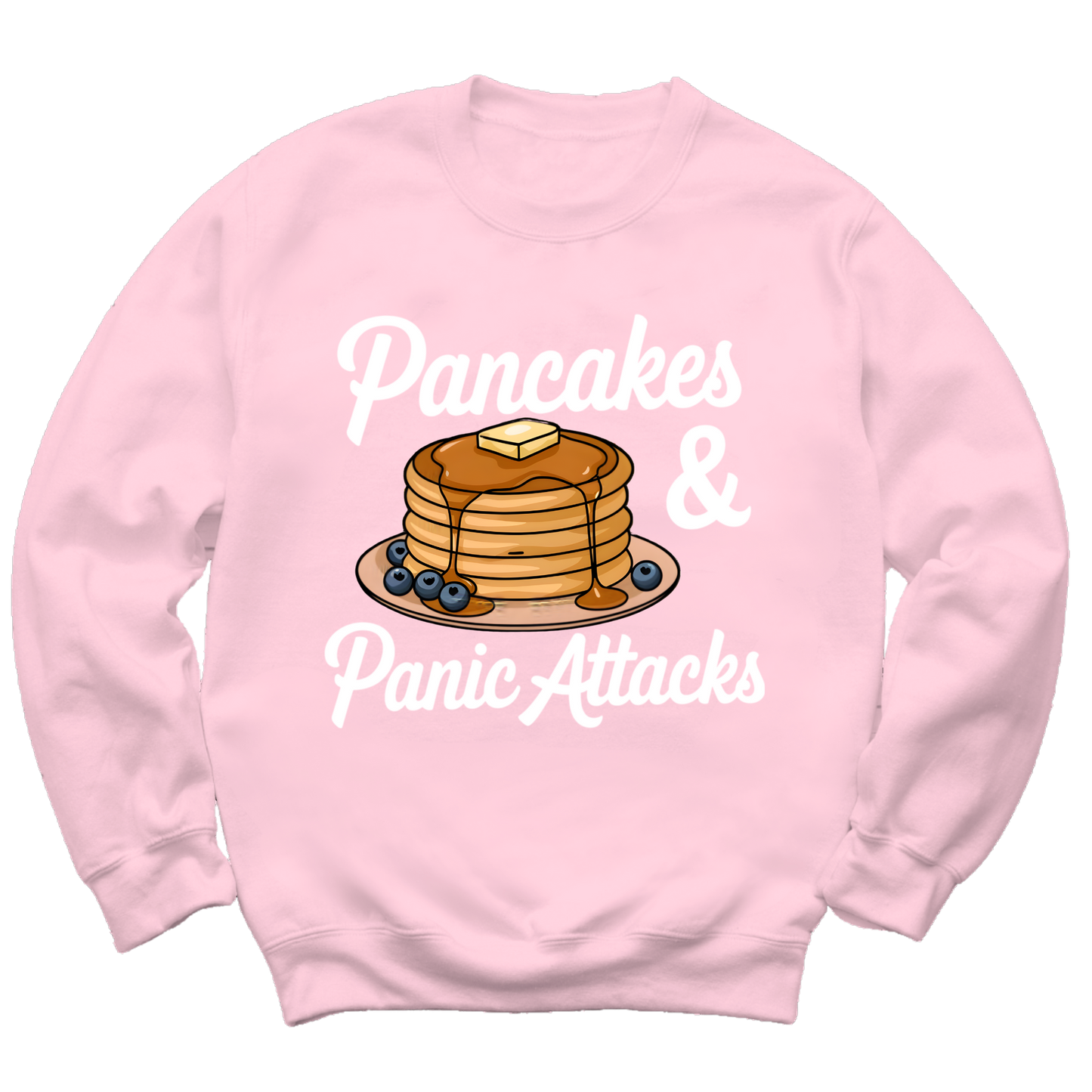 Pancakes And Panic Attacks Crewneck Sweater