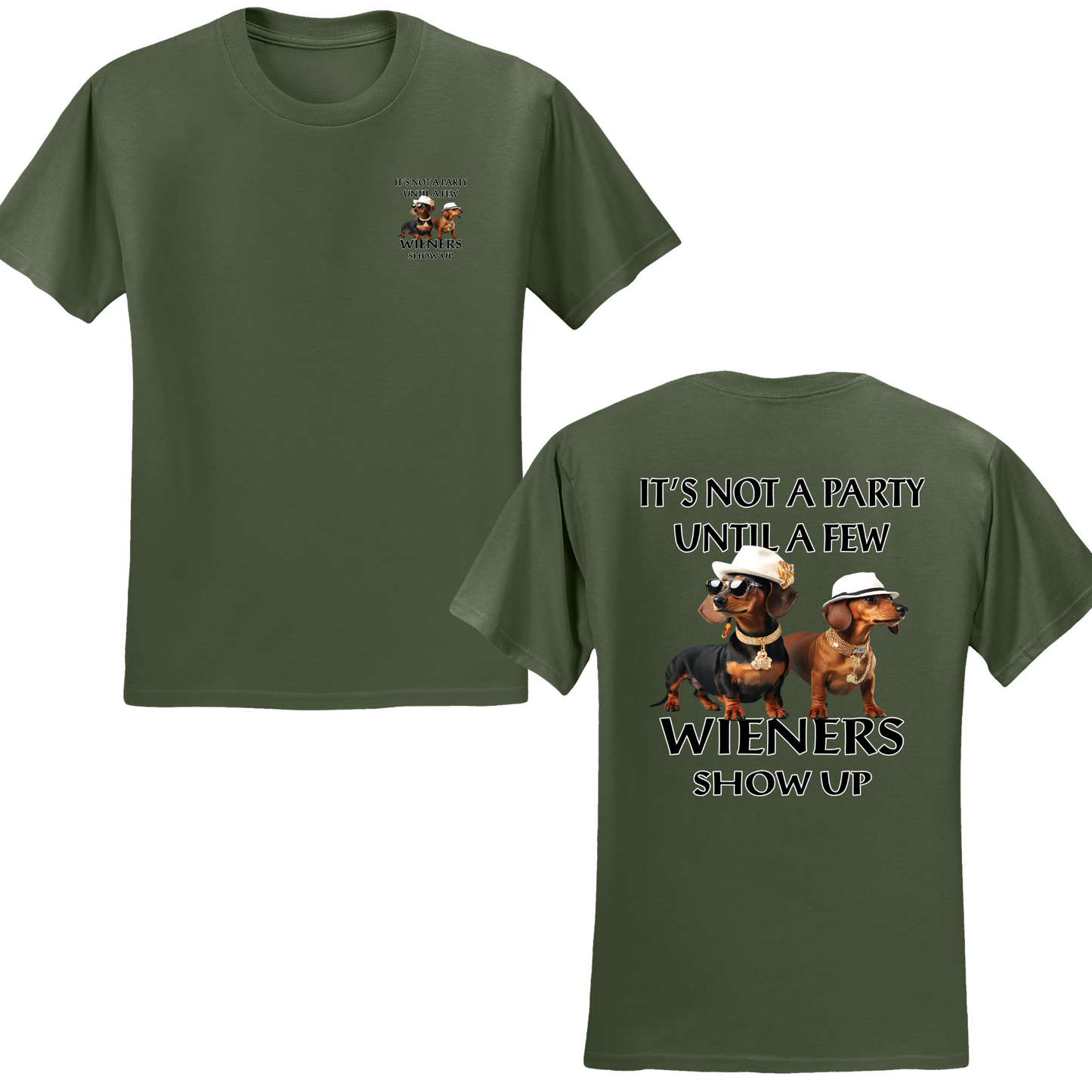 Not A Party Till A Few Wieners Show Up T-shirt