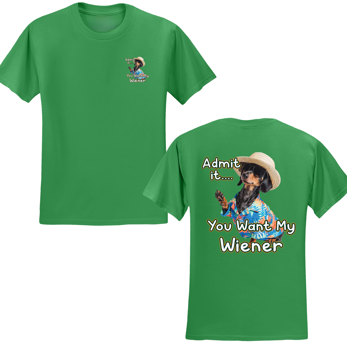 You Want My Wiener T-shirt