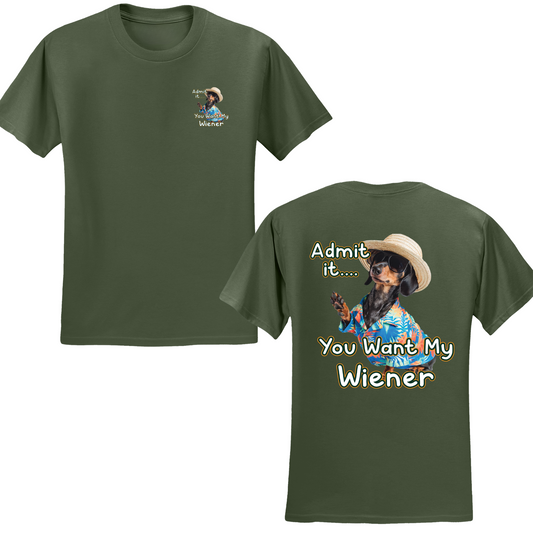 You Want My Wiener T-shirt