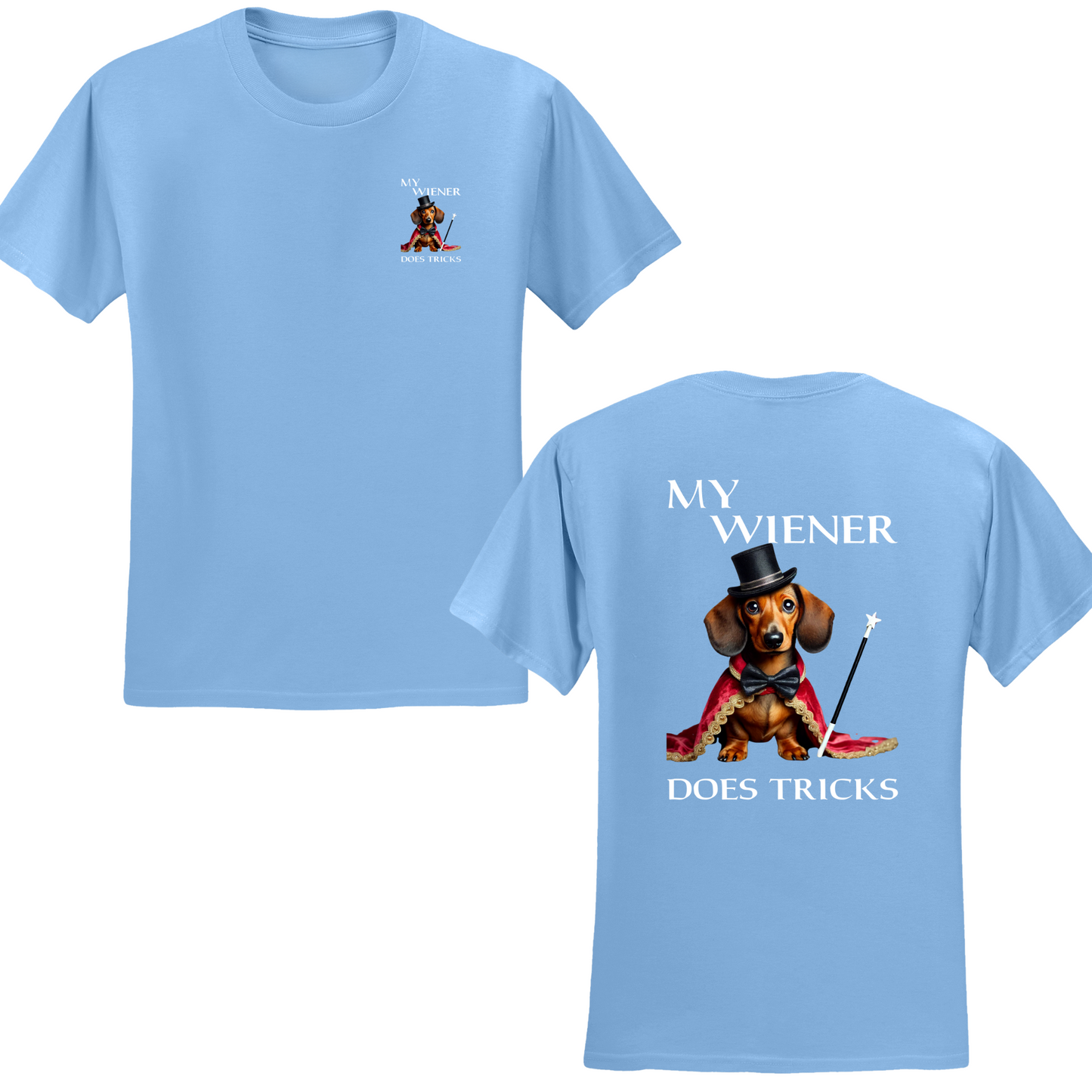 My Wiener Does Tricks T-shirt