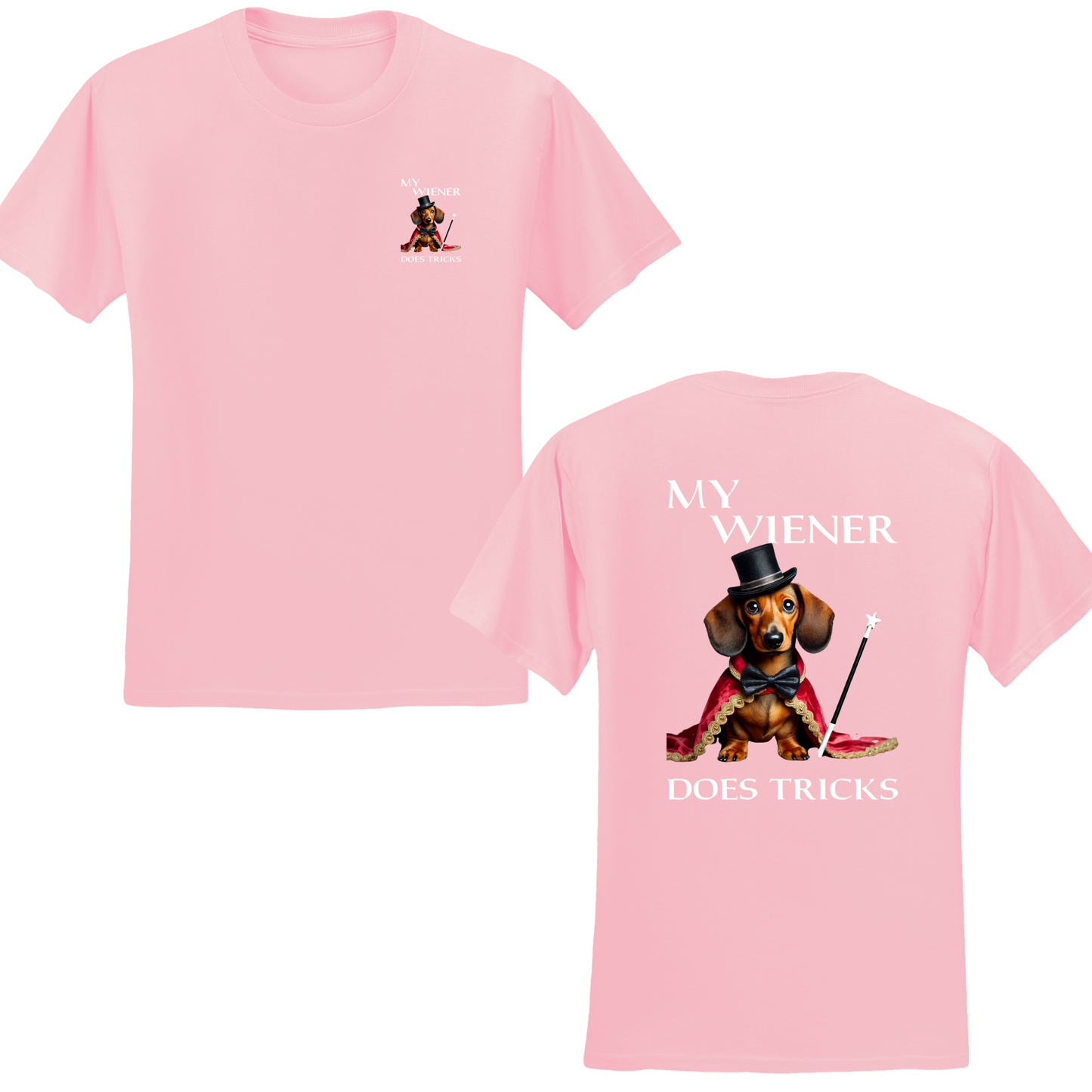 My Wiener Does Tricks T-shirt