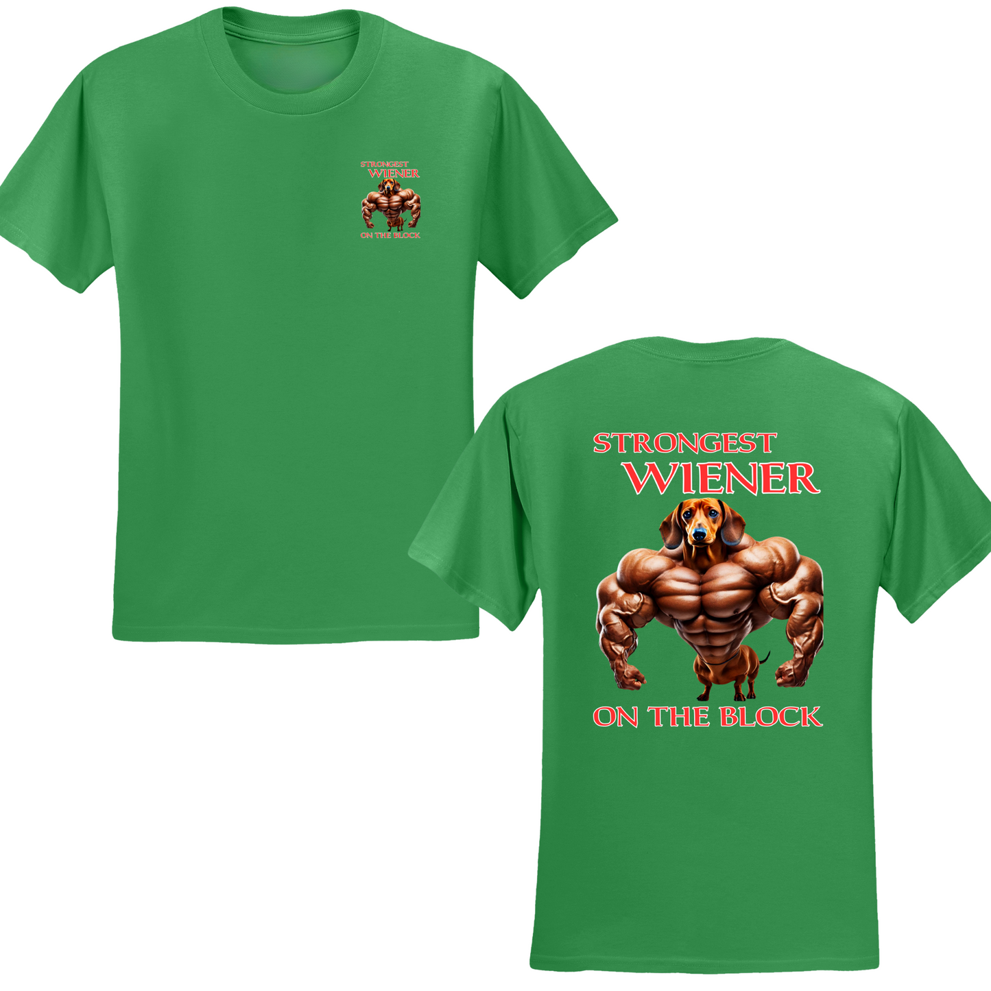Strongest Wiener On The Block T-shirt