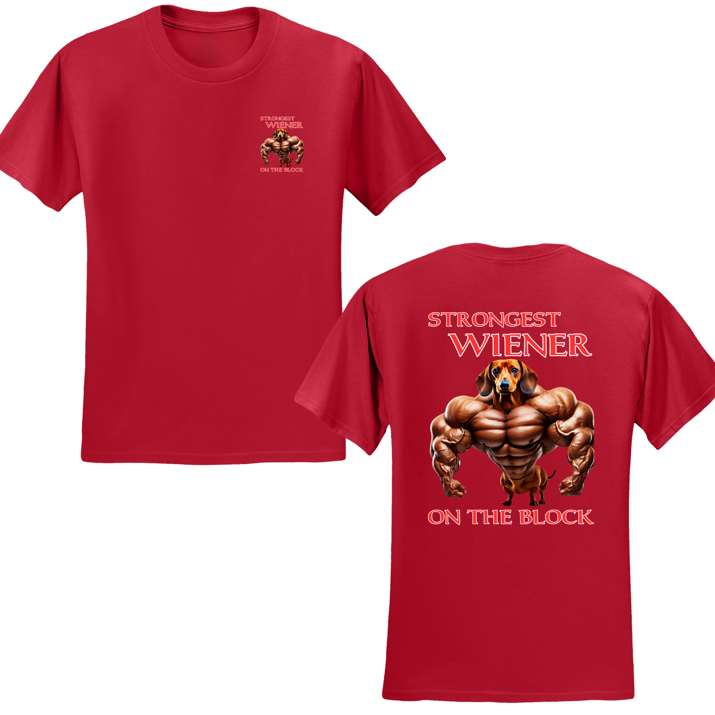 Strongest Wiener On The Block T-shirt