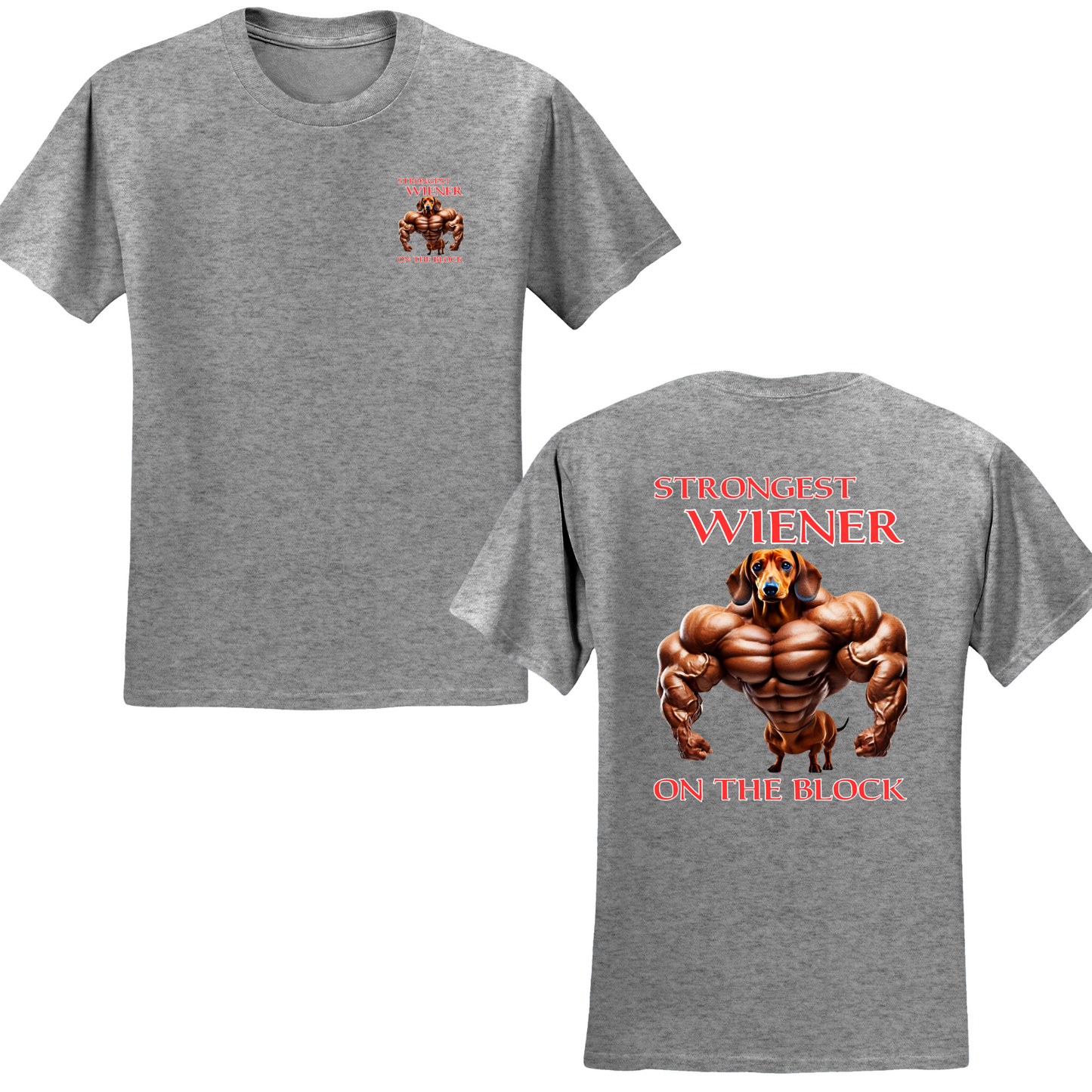 Strongest Wiener On The Block T-shirt