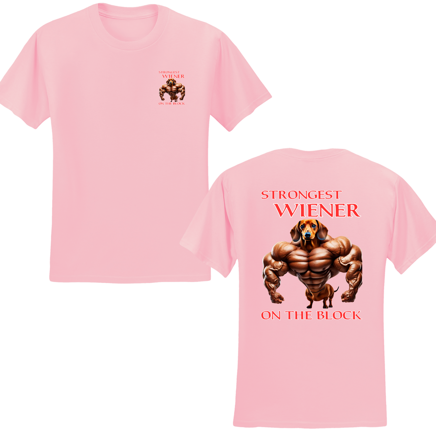 Strongest Wiener On The Block T-shirt