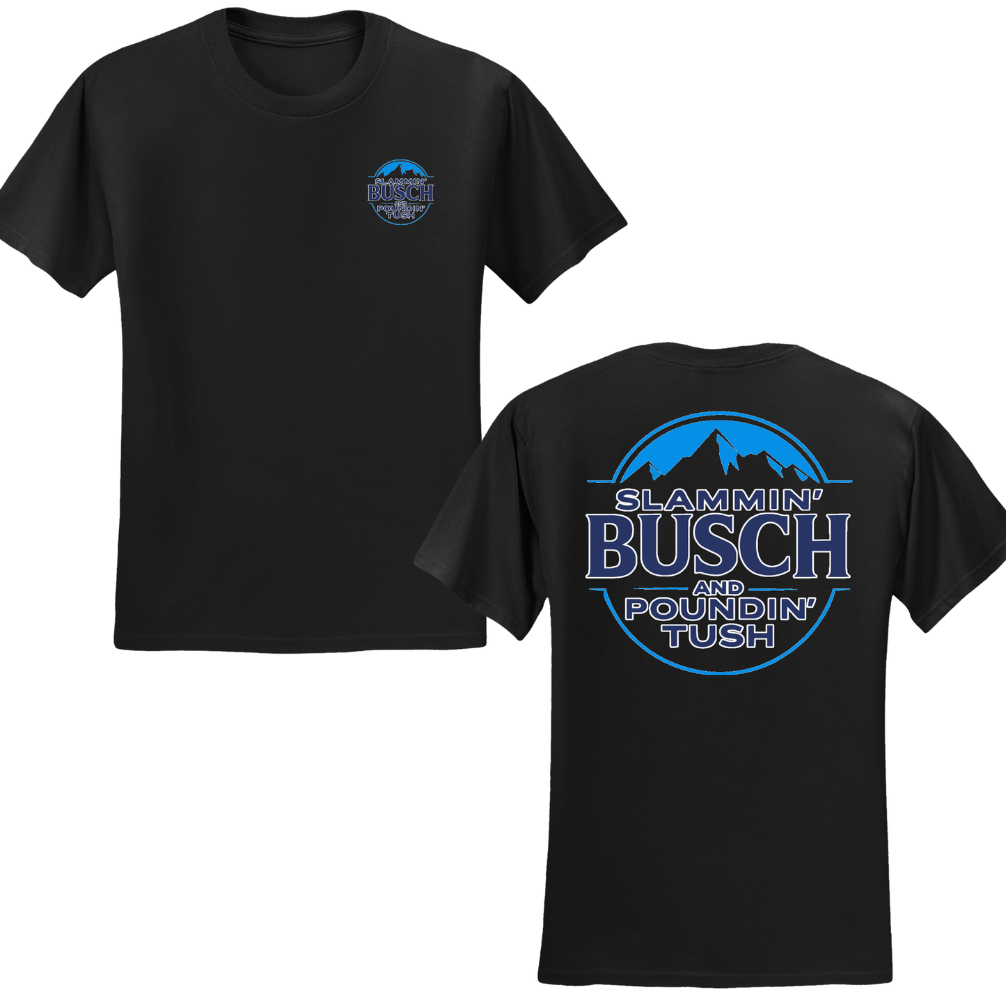 Slammin' Busch T-shirt