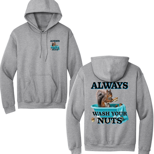 Always Wash Your Nuts Hoodie