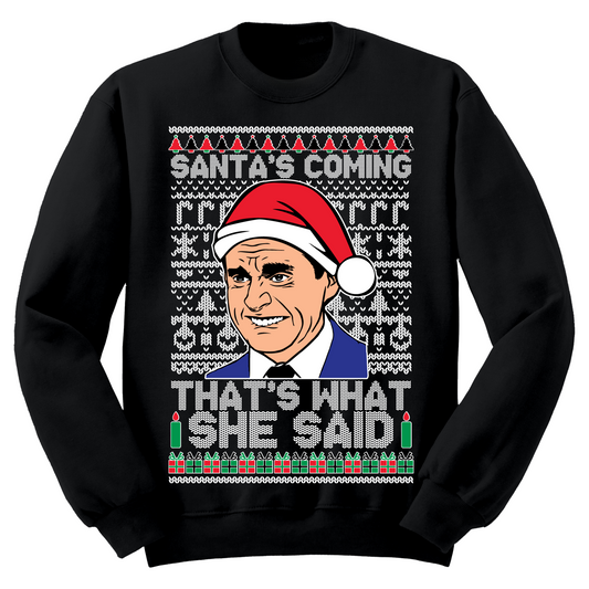 Thats What She Said Ugly Christmas Sweater