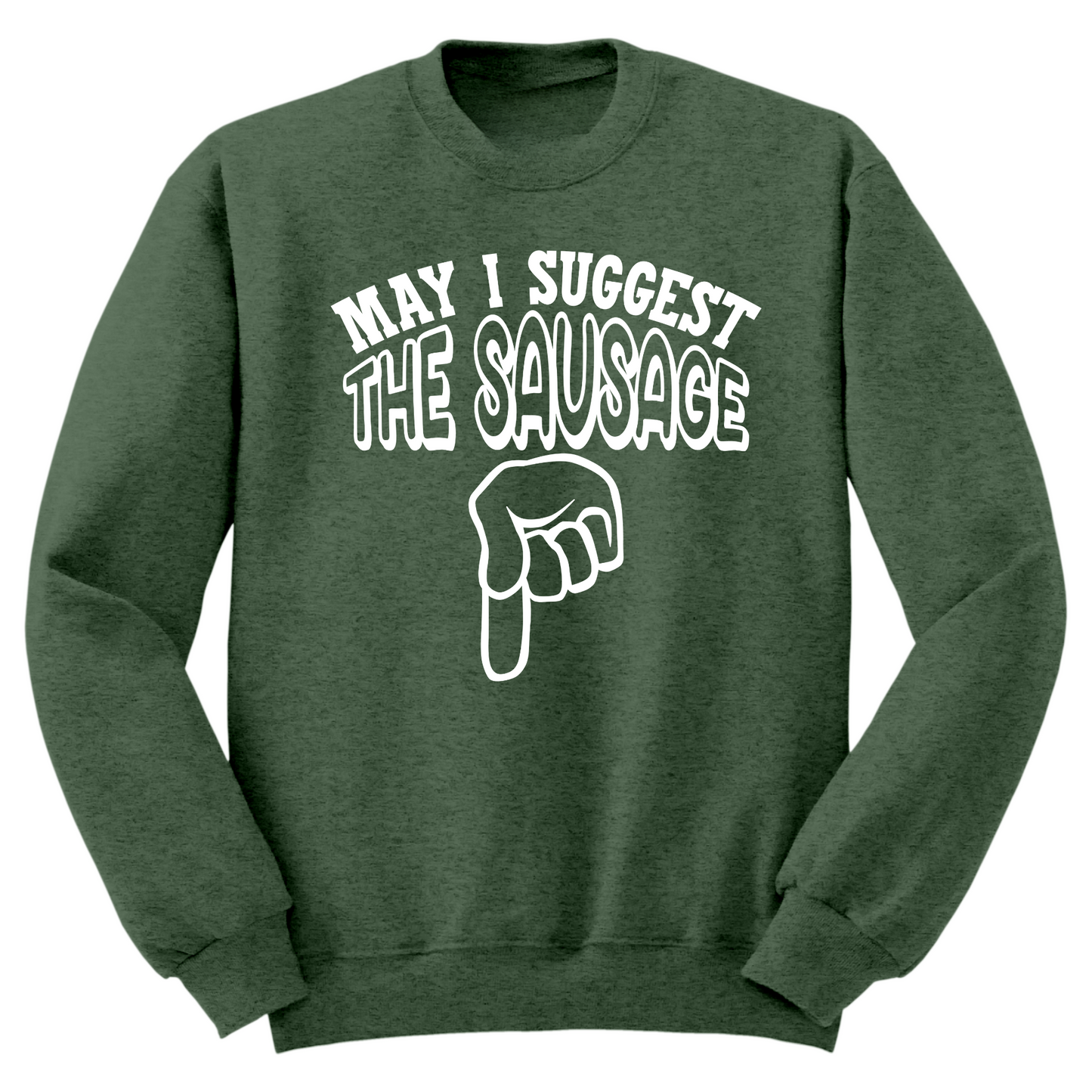 May I Suggest The Sausage Crewneck Sweater