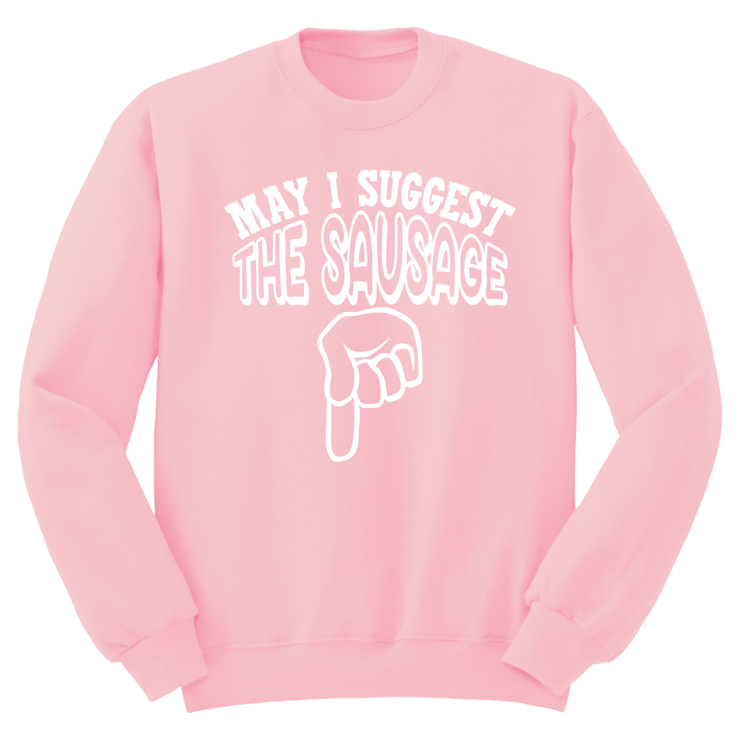 May I Suggest The Sausage Crewneck Sweater