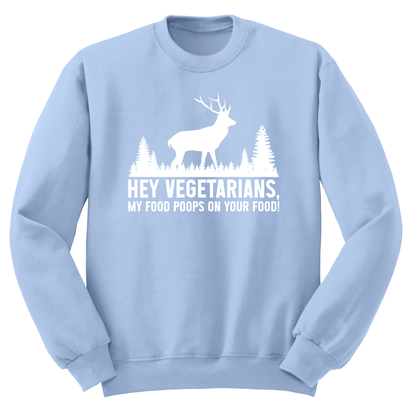 My Food Poops On Your Food Crewneck Sweater