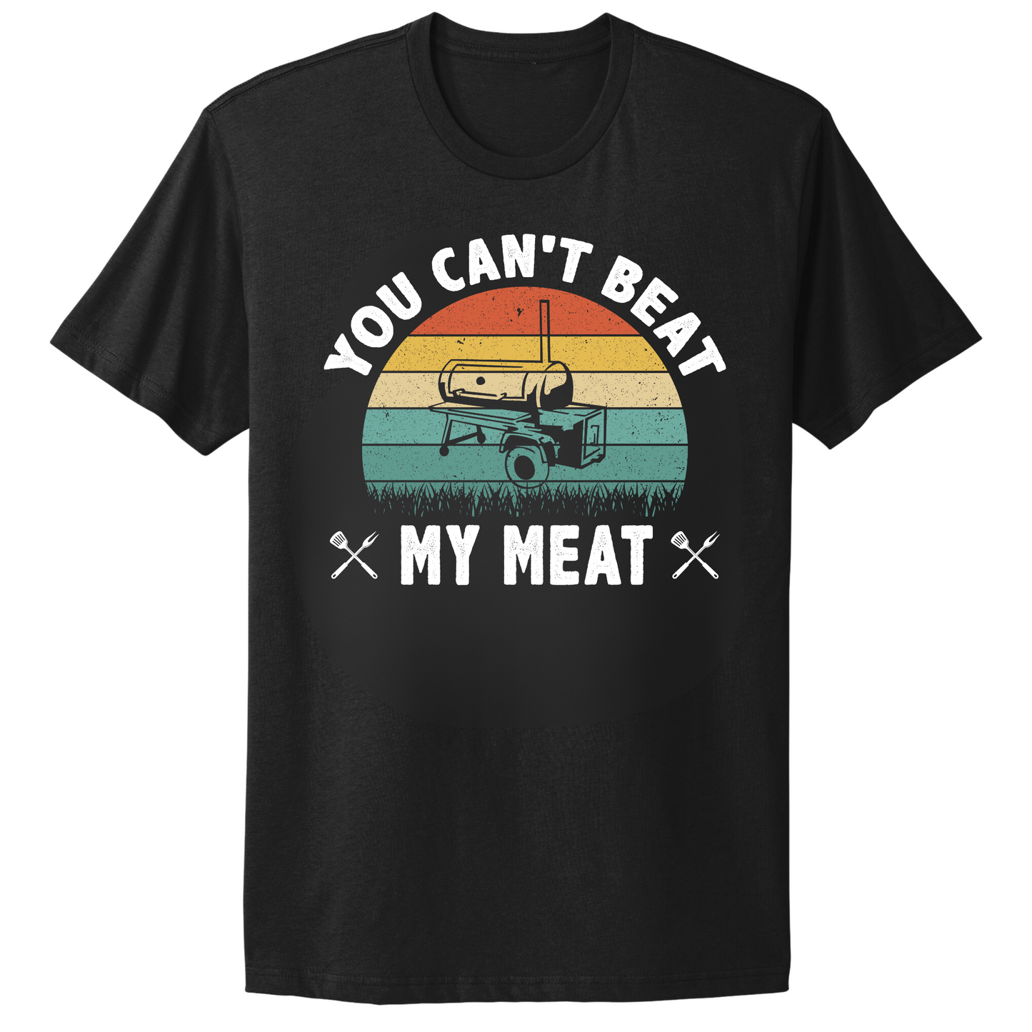 You Can't Beat My Meat T-shirt