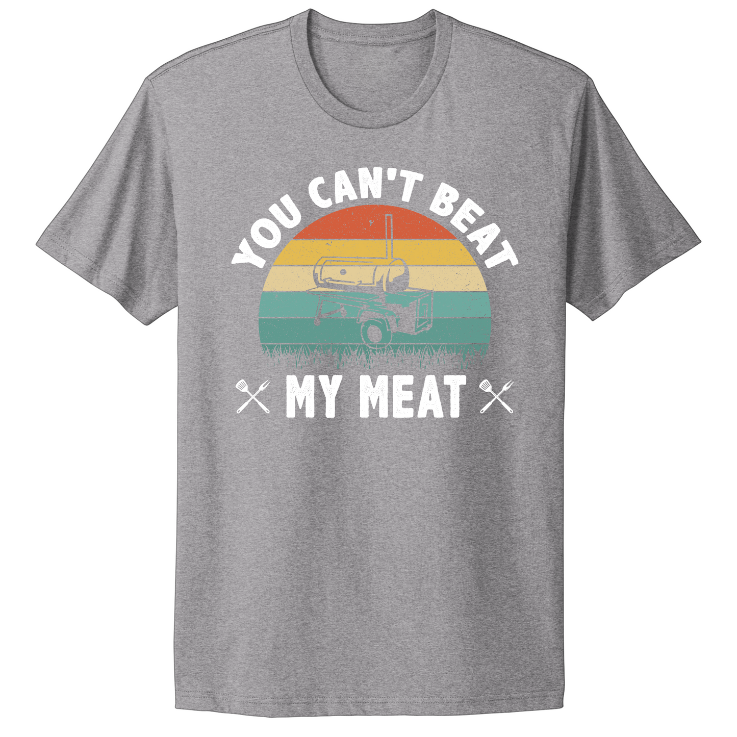 You Can't Beat My Meat T-shirt