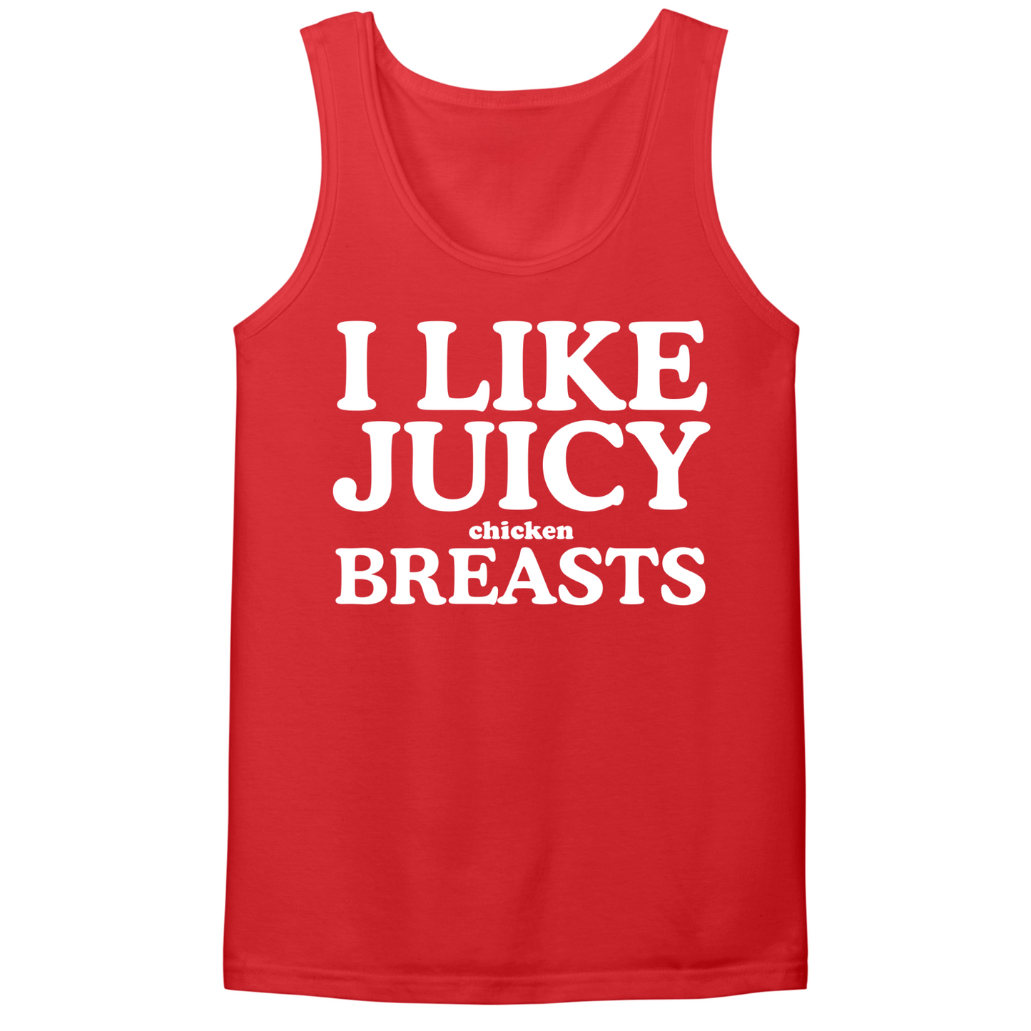 I Like Juicy Chicken Breasts Mens Tank Top