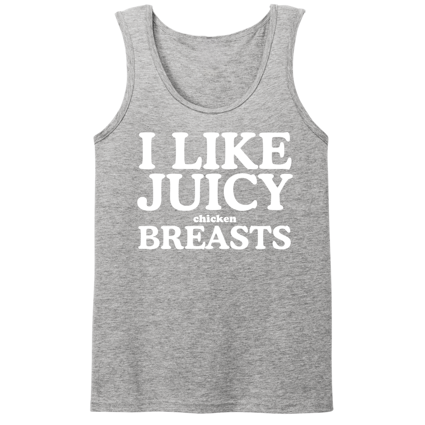 I Like Juicy Chicken Breasts Mens Tank Top