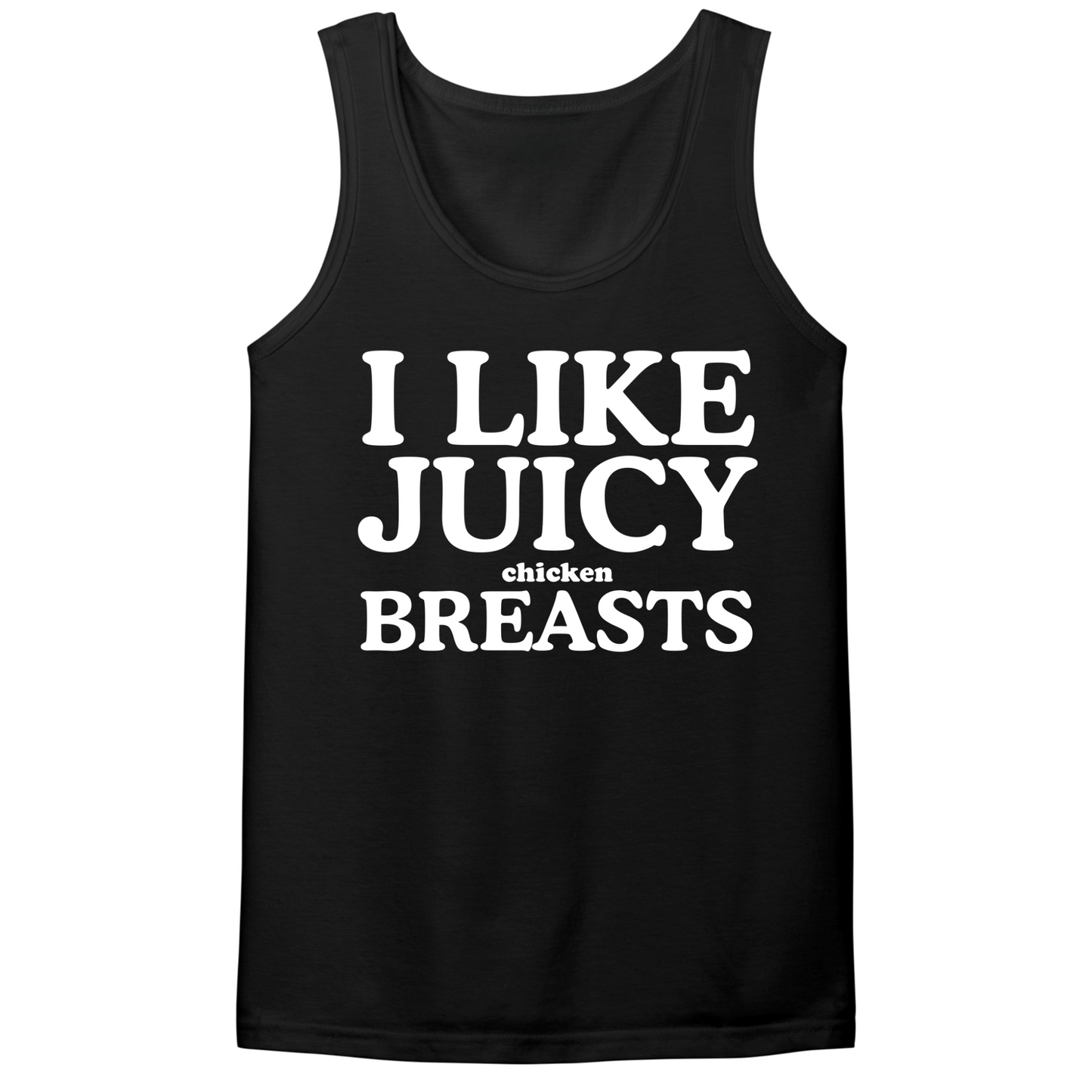 I Like Juicy Chicken Breasts Mens Tank Top