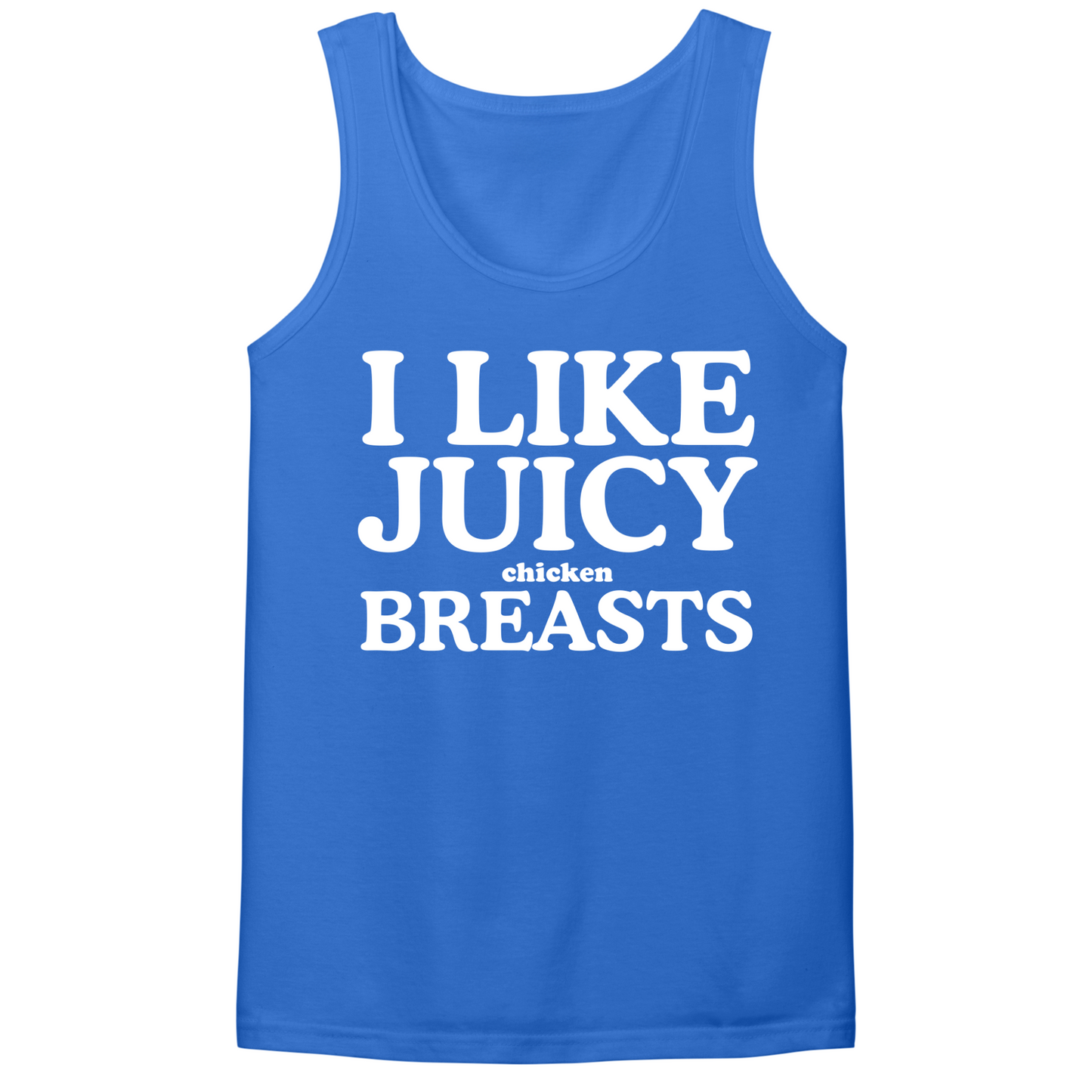 I Like Juicy Chicken Breasts Mens Tank Top