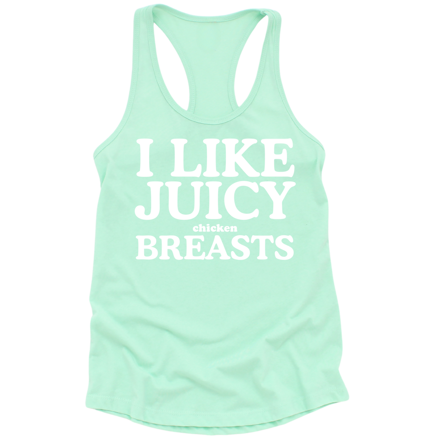 I Like Juicy Chicken Breasts Womens Tank Top