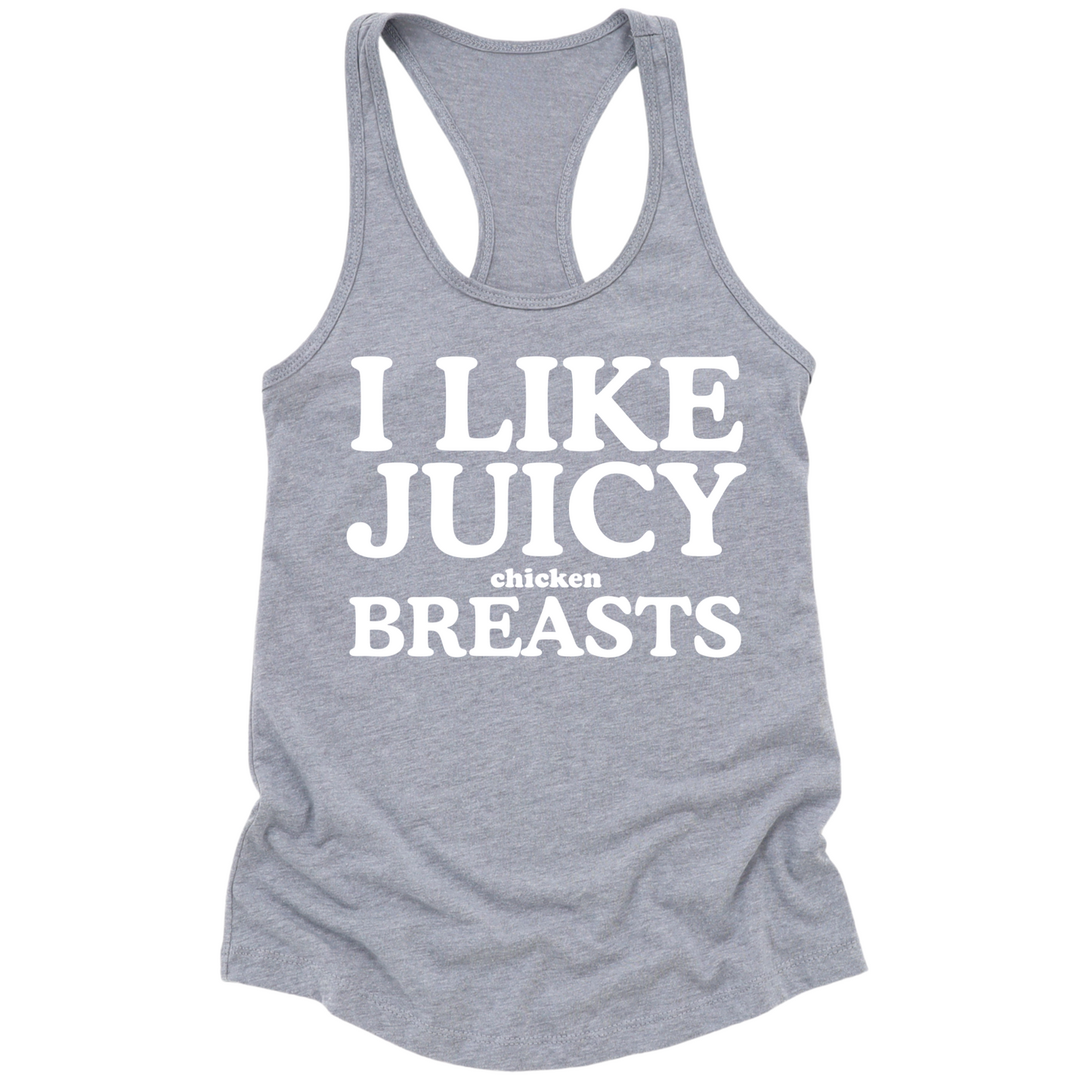 I Like Juicy Chicken Breasts Womens Tank Top