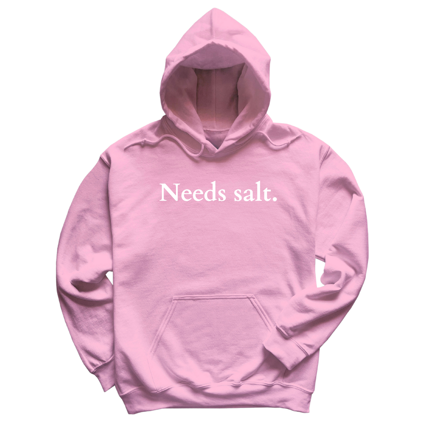 Needs Salt Hoodie