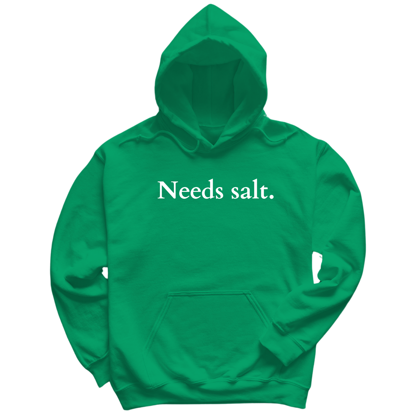 Needs Salt Hoodie
