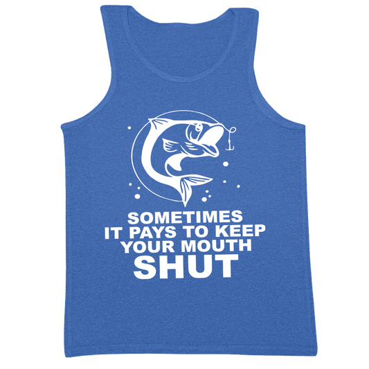It Pays To Keep Your Mouth Shut Mens Tank Top