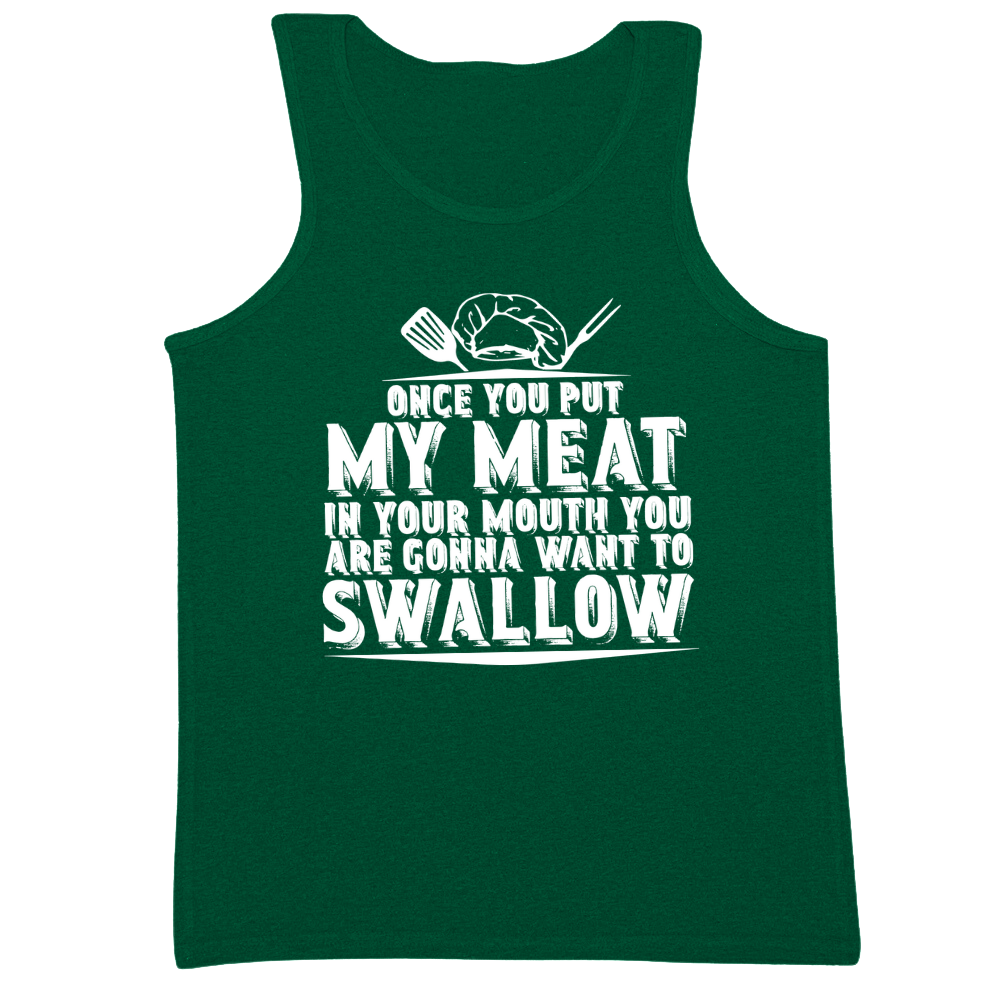 You Are Going To Want To Swallow Mens Tank Top