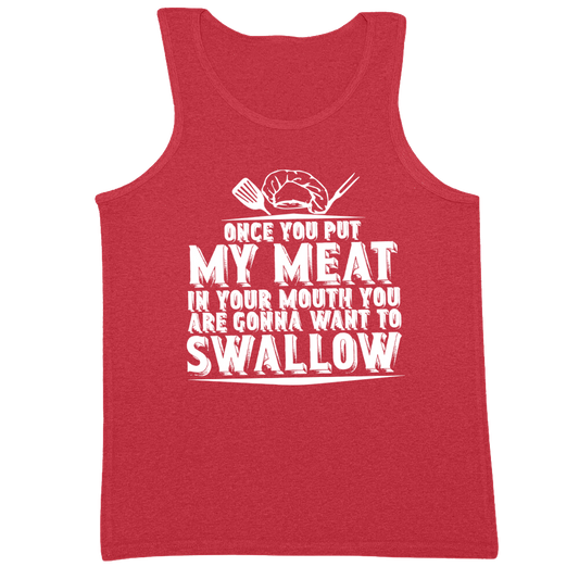 You Are Going To Want To Swallow Mens Tank Top