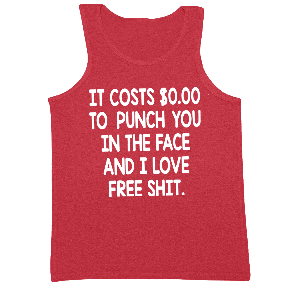 It Costs 0 To Punch You In The Face Mens Tank Top
