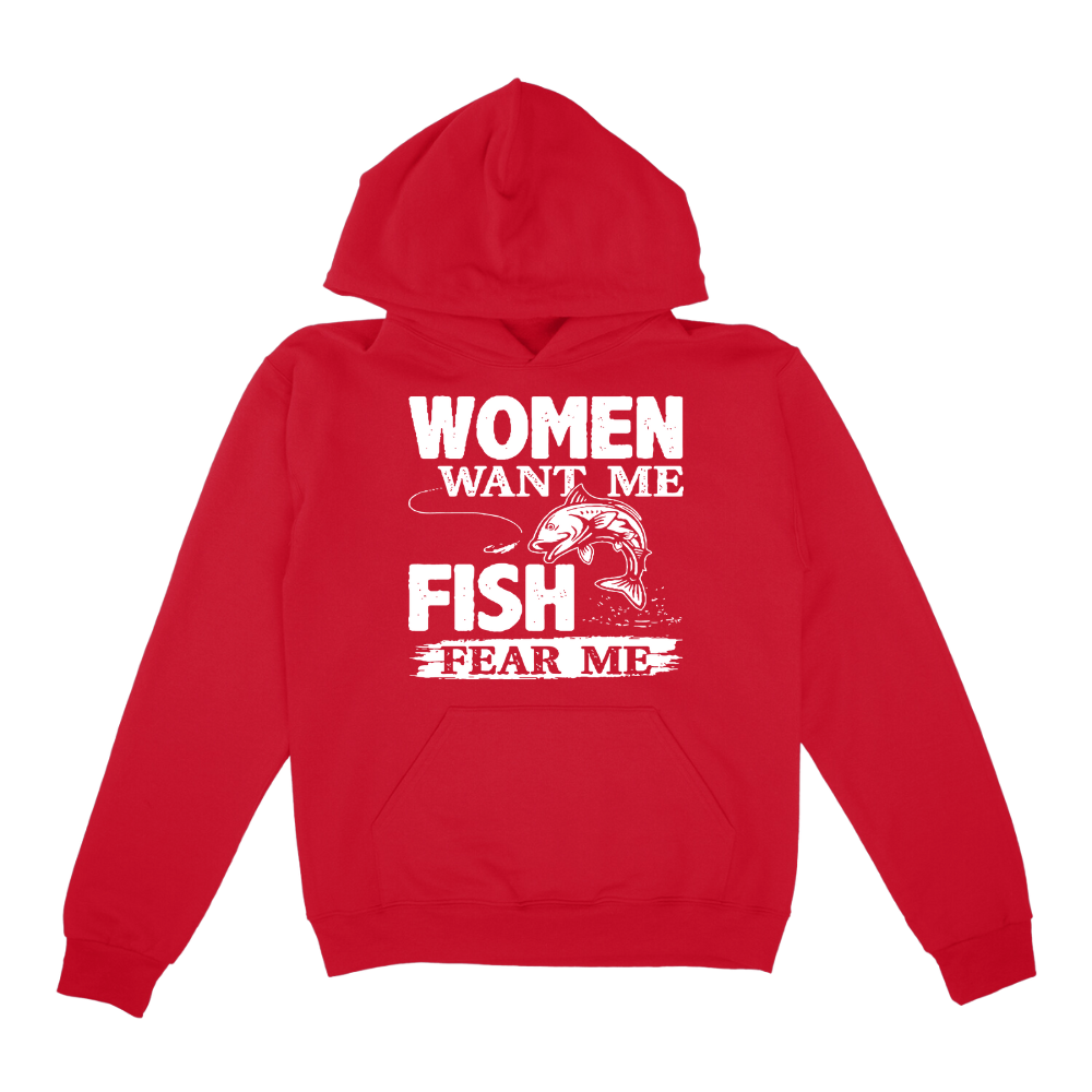 Women Want Me Fish Fear Me Hoodie