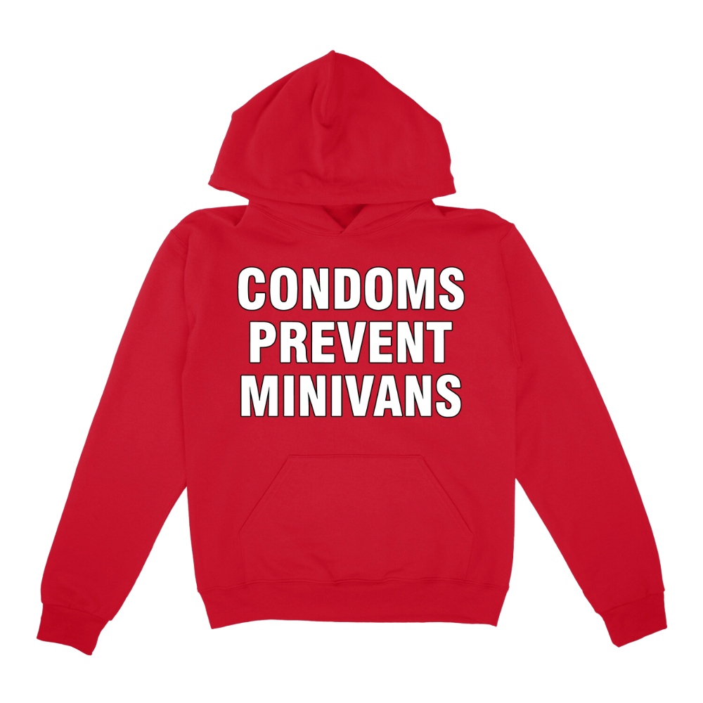 Condoms Prevent Minivans Hoodie