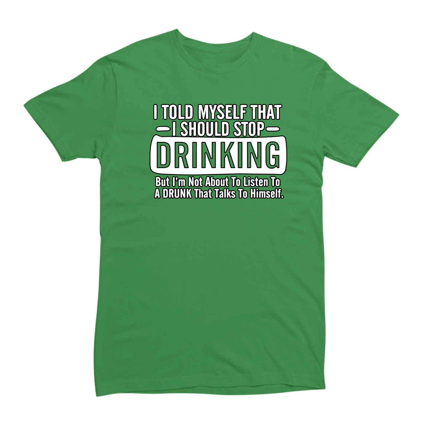 I Should Stop Drinking T-shirt