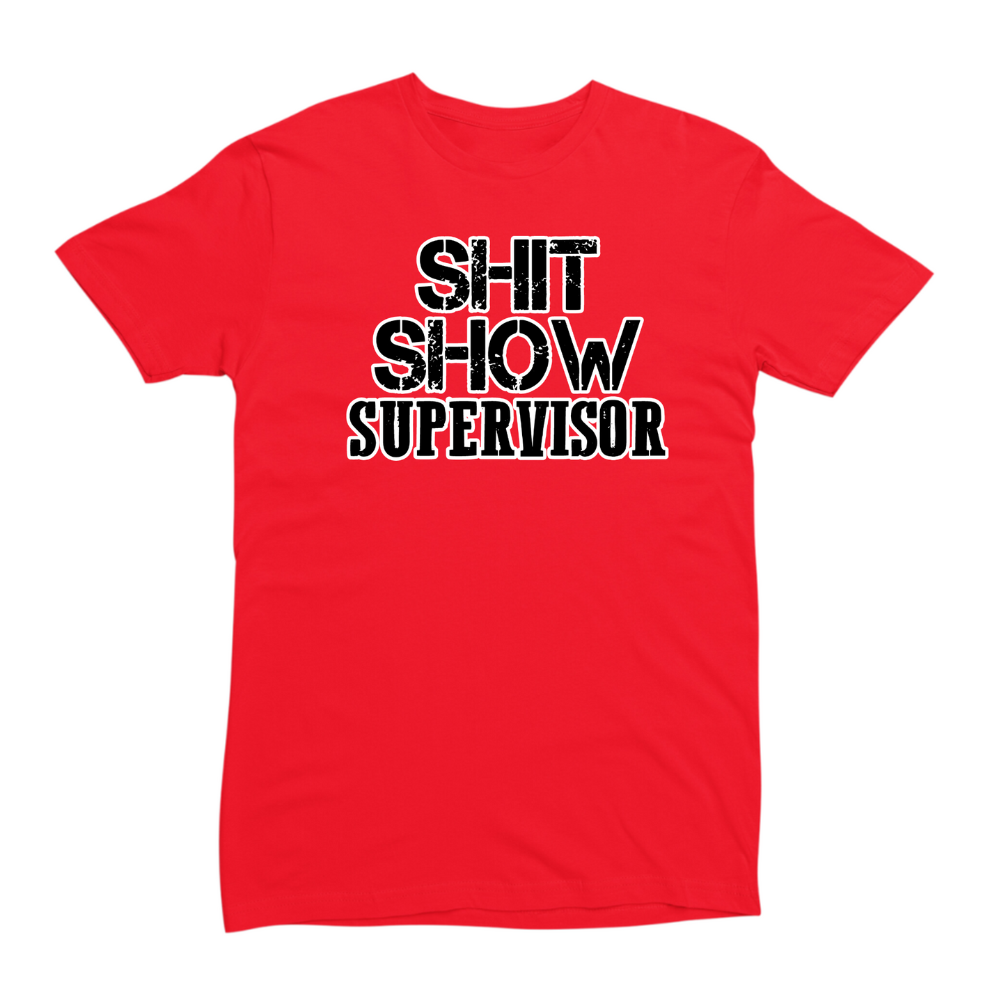 Shit Show Supervisor Tshirt