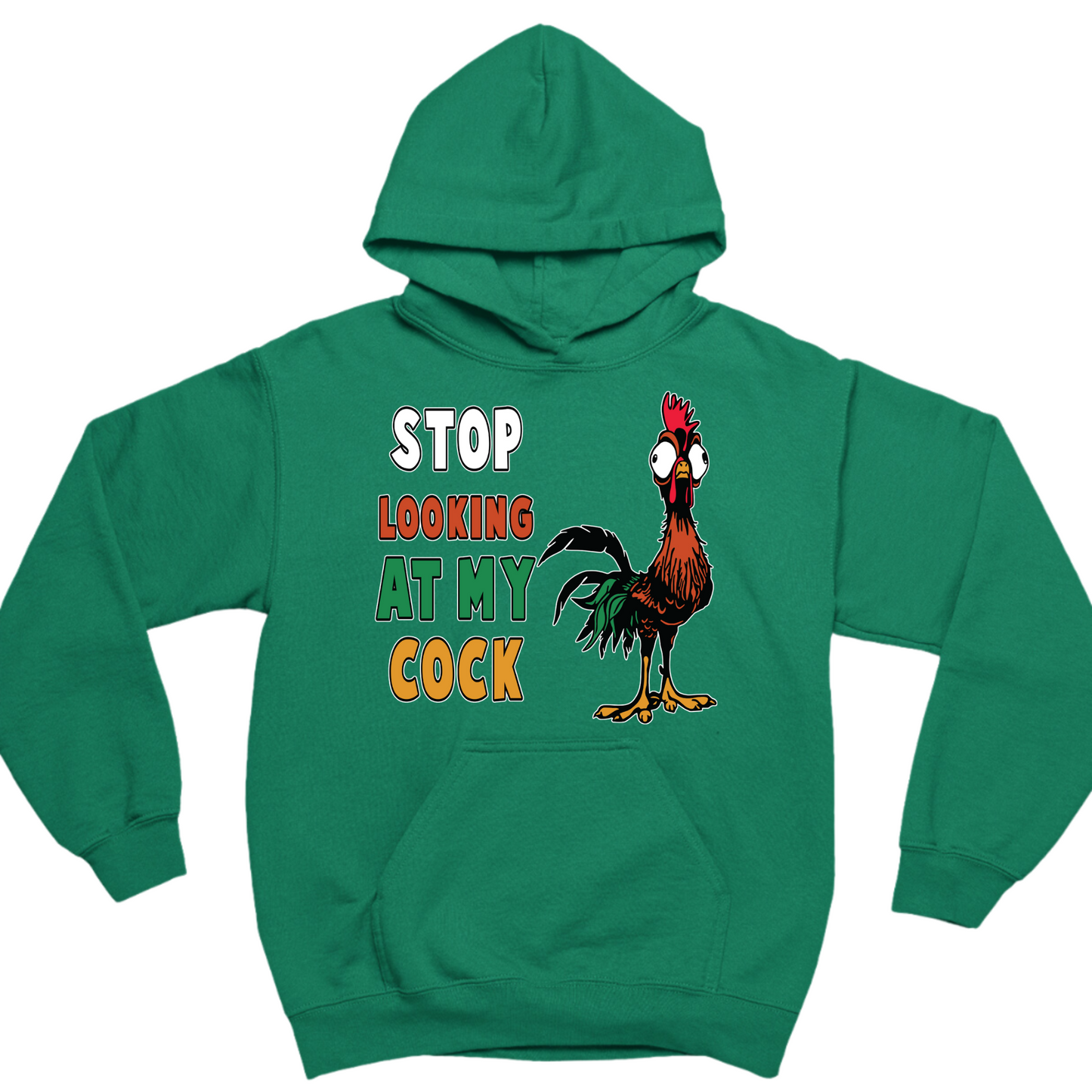 Stop Looking At My Cock Hoodie