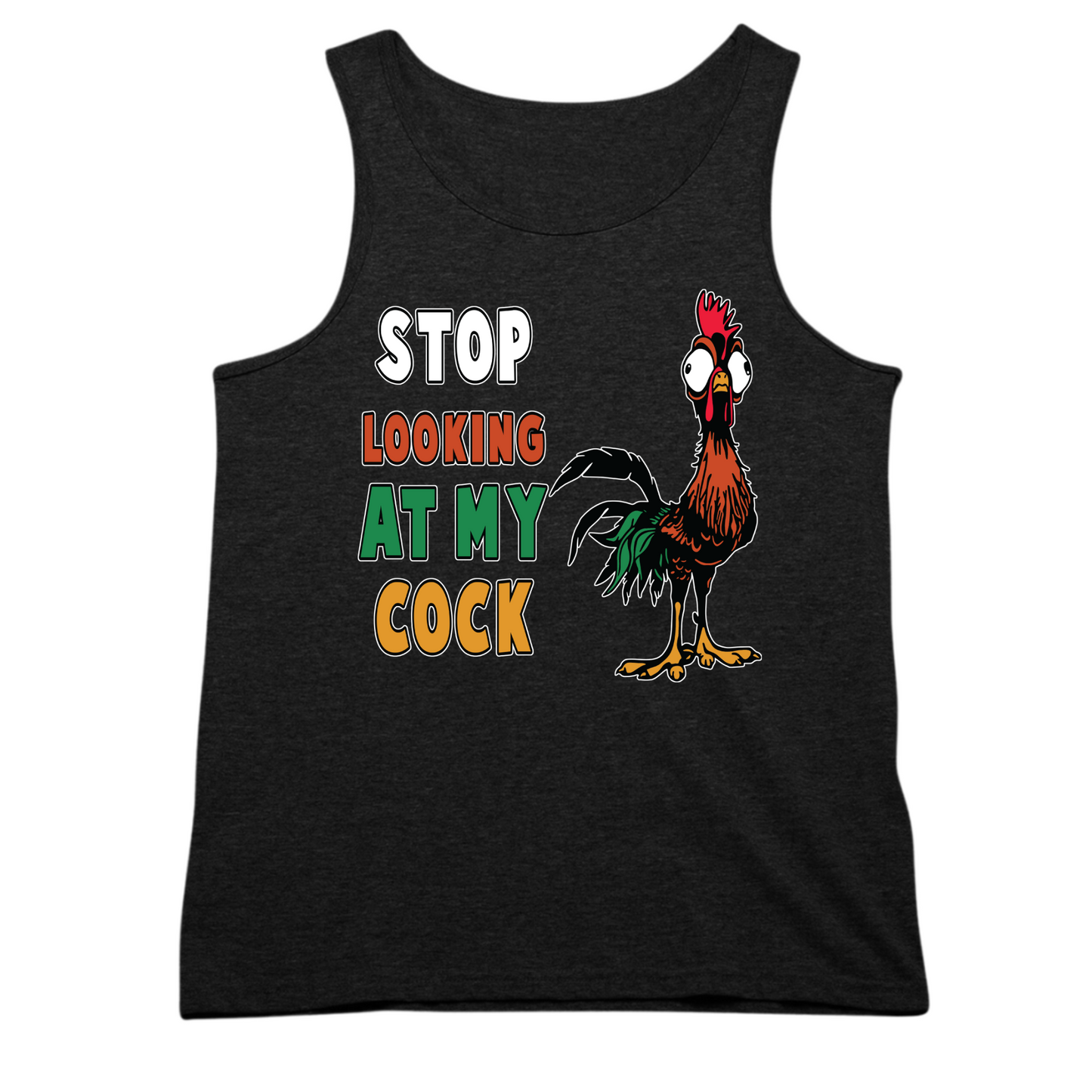Stop Looking At My Cock Mens Tank Top