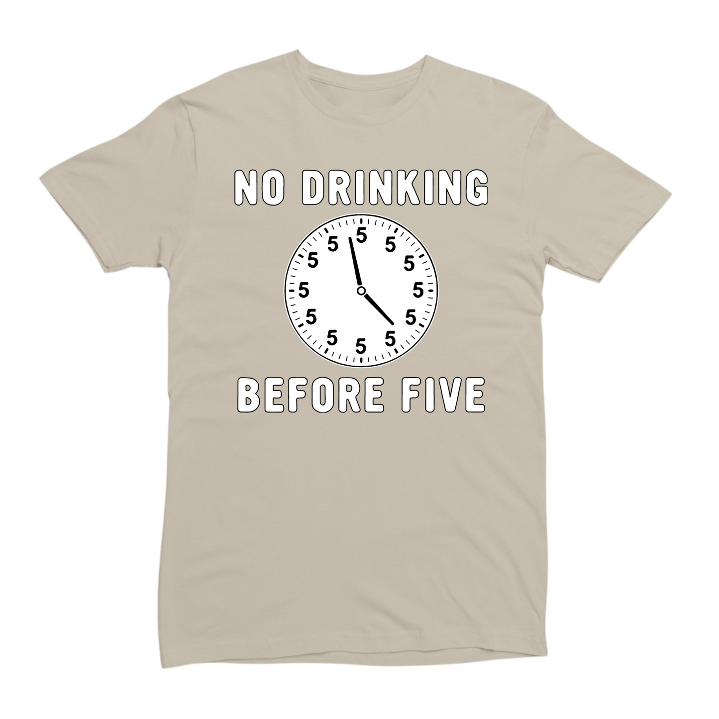 No Drinking Before Five T-Shirt