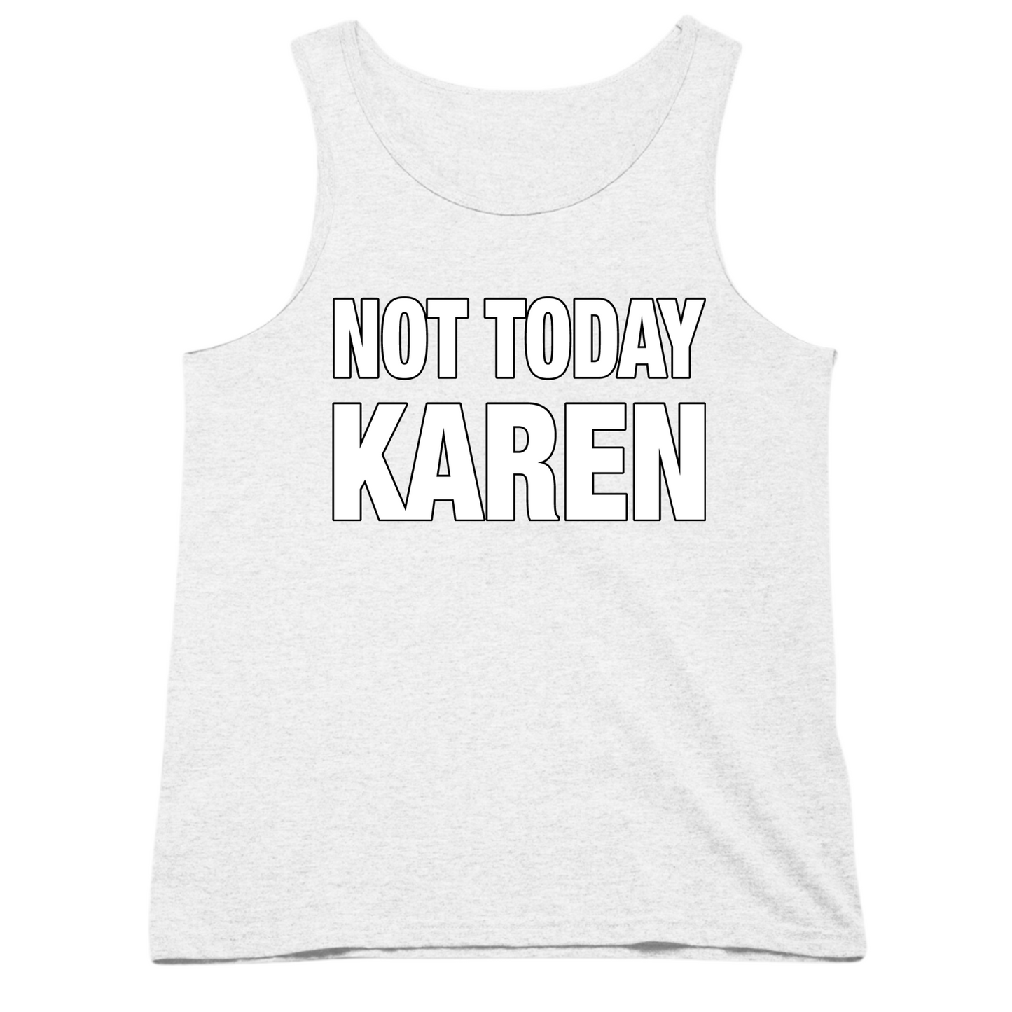 Not Today Karen Mens Tank Top