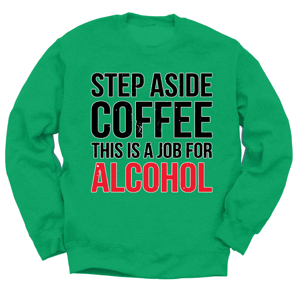 Step Aside Coffee Crewneck Sweater