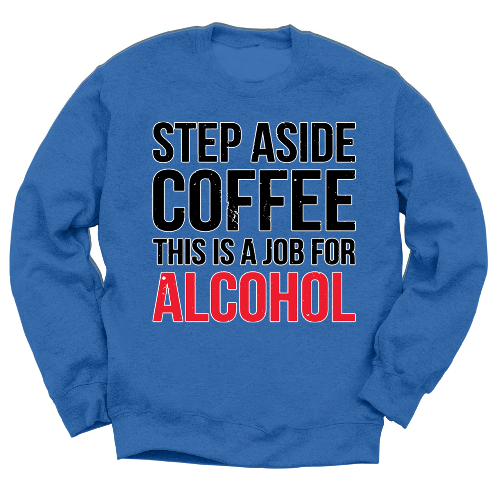 Step Aside Coffee Crewneck Sweater