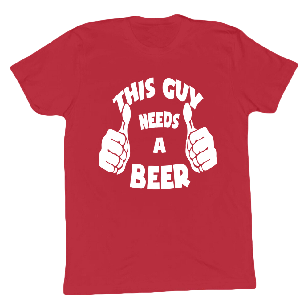 This Guy Needs A Beer T-shirt